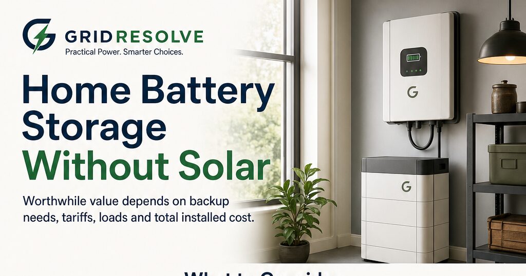 Is Home Battery Storage Worth It Without Solar Panels?